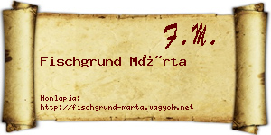 Fischgrund Márta névjegykártya